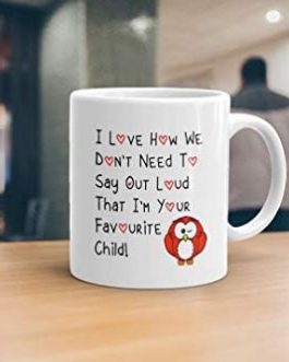GrassVillage Red Owl I Love How We Don’t Have To Say Out Loud That I’m Your Favourite Child Ceramic Gift Mug Mothers Day Fathers Day Birthday Xmas Gift Mug