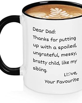 Fathers Day Coffee Mug Gifts for Dad, 11oz Mug Gifts Father’s Day from Daughter Son Kids, Funny Birthday Gifts for Daddy – Thanks for Putting Up with a Spoiled Child Like Sibling Love, 11oz Black