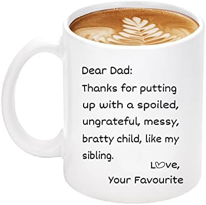 Fathers Day Coffee Mug Gifts for Dad, 11oz Mug Gifts Father's Day from Daughter Son Kids, Funny Birthday Gifts for Daddy - Thanks for Putting Up with a Spoiled Child Like Sibling Love, 11oz White
