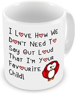 GrassVillage Red Owl I Love How We Don’t Have To Say Out Loud That I’m Your Favourite Child Ceramic Gift Mug Mothers Day Fathers Day Birthday Xmas Gift Mug