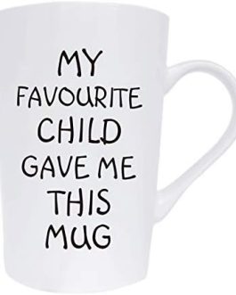 Funny Christmas Gifts Coffee Mug, My Favourite Child Gave Me This Mug, Best Dad and Mom Gifts Father’s Day and Mother’s Day Present Idea from Daughter Son Kids, White 12 Oz