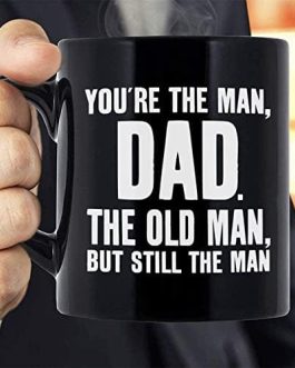Gifts for Dad Father Day Gifts for Father,Funny Novelty Black Ceramic Coffee Mug Tea Cup-You’re The Man, Dad:Birthday Gifts for Dad,Christmas Gifts for Dad from Son, Daughter, Kids
