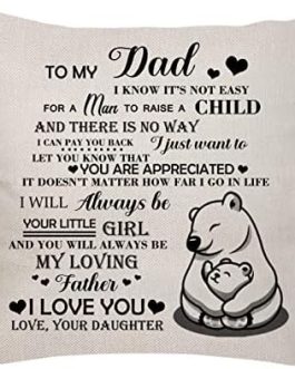 Father’s Day Gifts for Dad from Daughter-Dad Gifts Dad Father Daddy Papa Cushion Cover Throw Pillow Cover from Daughter, Dad Birthday Thanksgiving Christmas Gifts